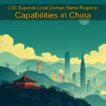 Artistic representation for CSC Expands Local Domain Name Registrar Capabilities in China
