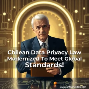 Artistic representation for Chilean Data Privacy Law Modernized To Meet Global Standards!