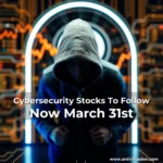 Artistic representation for Cybersecurity Stocks To Follow Now March 31st