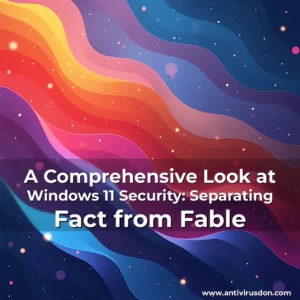 Artistic representation for A Comprehensive Look at Windows 11 Security: Separating Fact from Fable