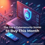 Artistic representation for The Top 4 Cybersecurity Stocks to Buy This Month