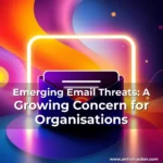 Artistic representation for Emerging Email Threats: A Growing Concern for Organisations